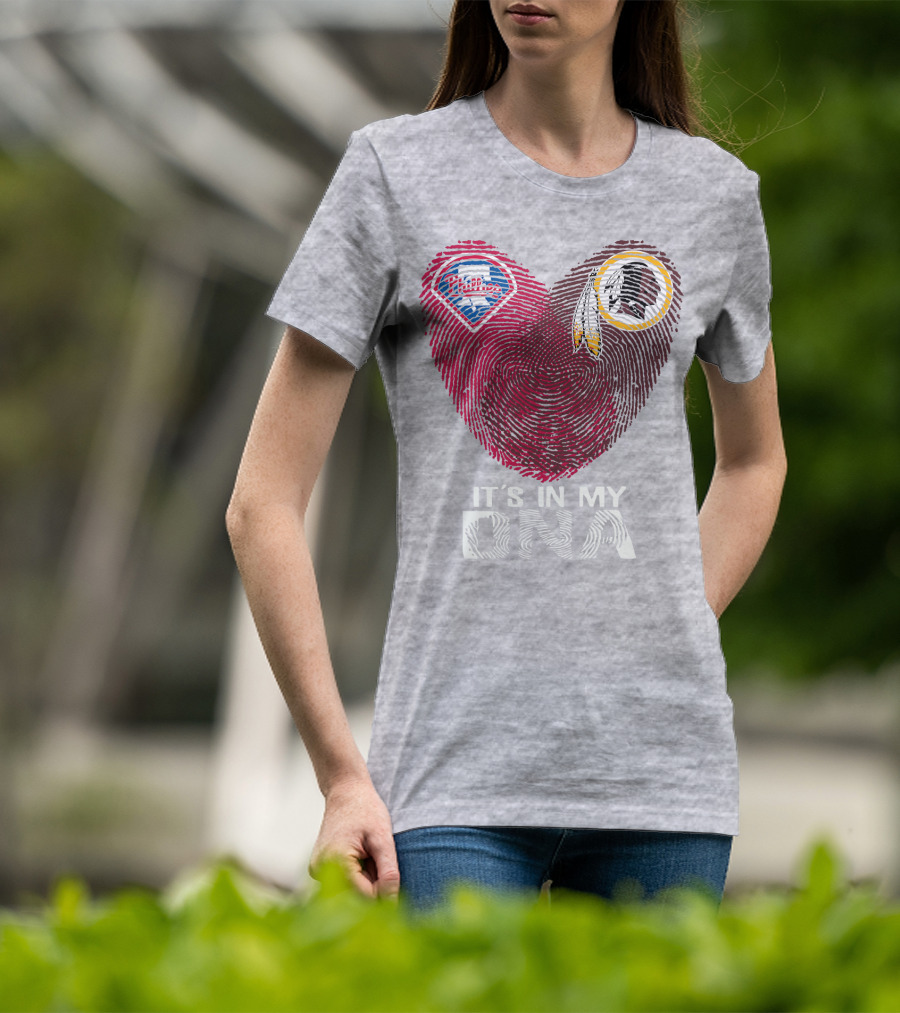 Philadelphia Phillies Washington Redskins It's In My Dna T-Shirt