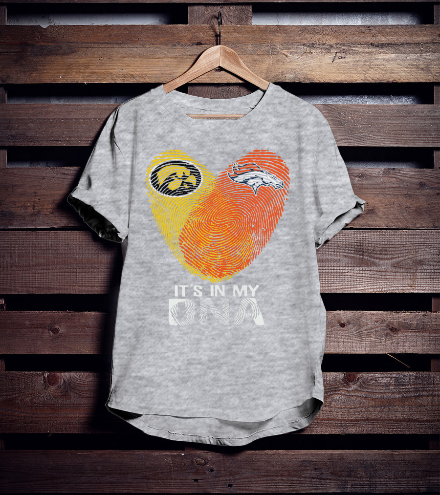Iowa Hawkeyes Denver Broncos It's In My Dna T-Shirt