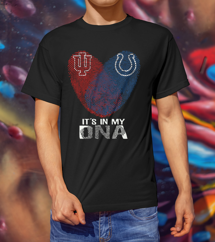It's In My Dna Indiana Indianapolis Colts University Of Indiana T-Shirt