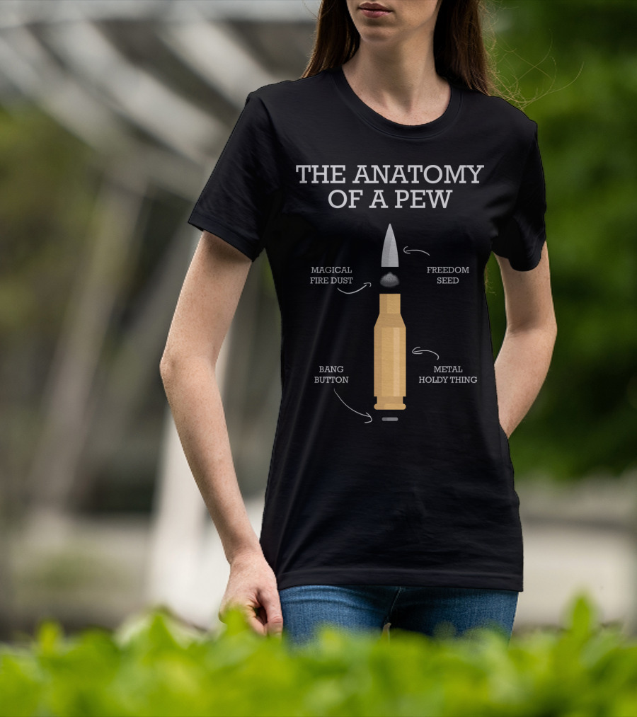 The Anatomy Of A Pew Magical Fire Dust Freedom Seed Bang Button Metal Holdy Thing T-Shirt