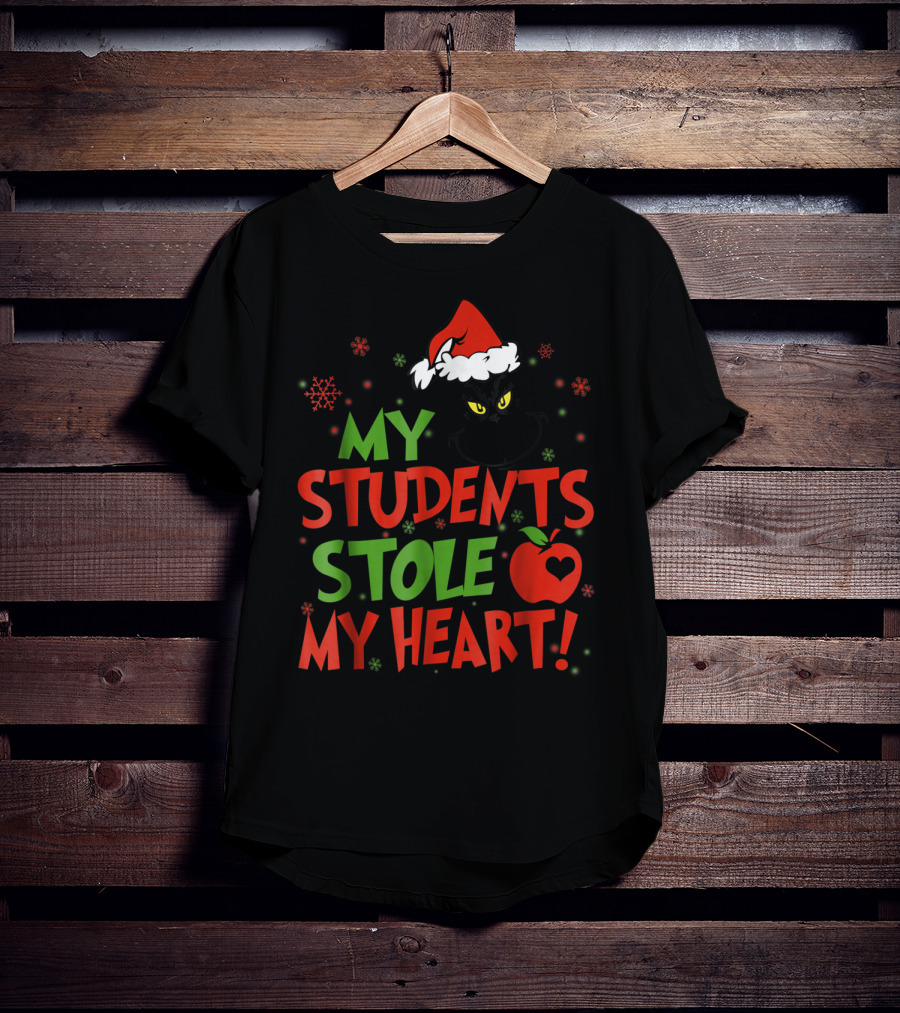 My Students Stole My Heart Grinch Christmas Teacher Apple T-Shirt