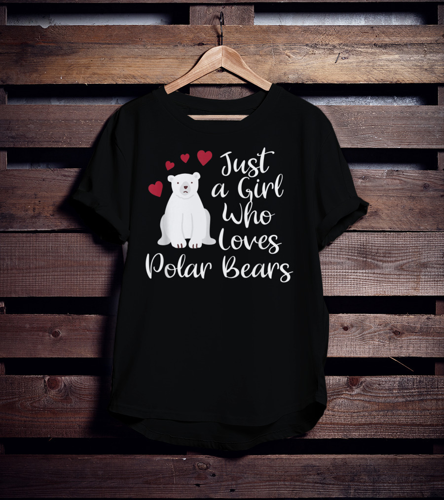 Just A Girl Who Loves Polar Bears Hearts Arctic T-Shirt