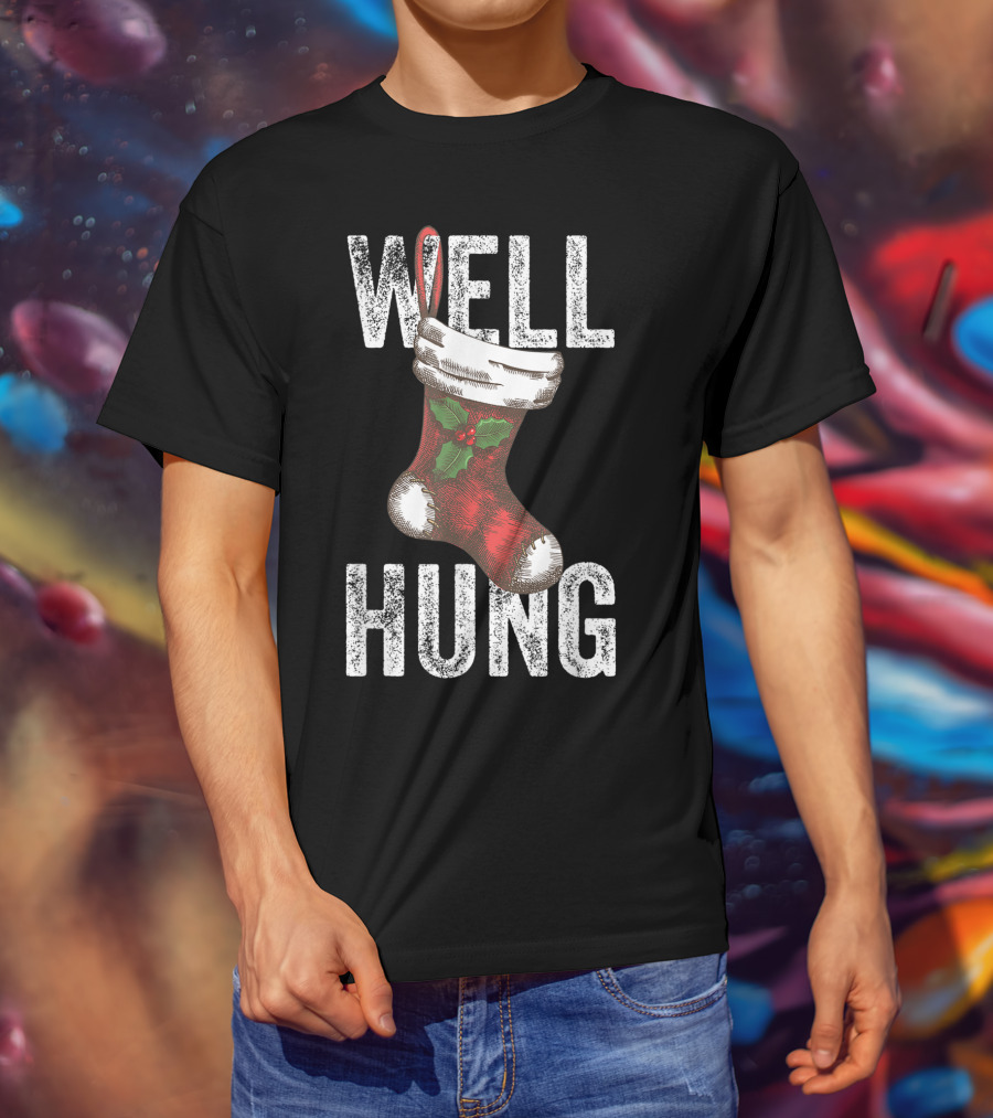 Well Hung Christmas Stocking With Holly T-Shirt