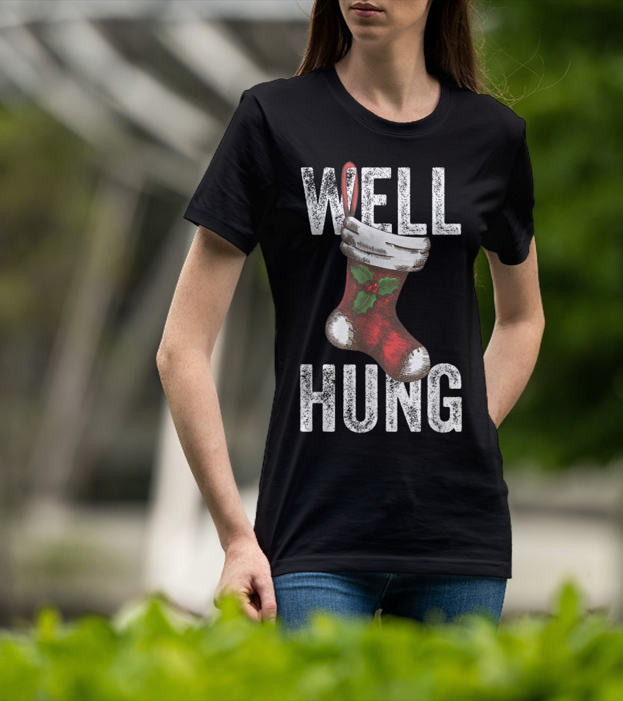 Well Hung Christmas Stocking With Holly T-Shirt