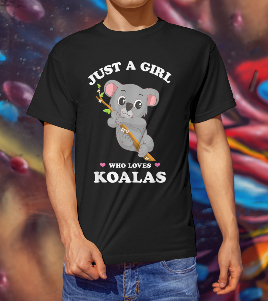Just A Girl Who Loves Koalas Cute Funny Spirit Animal T-Shirt