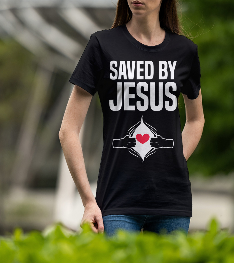 Saved By Jesus Open Heart Christian Healing Get Well Chris T-Shirt