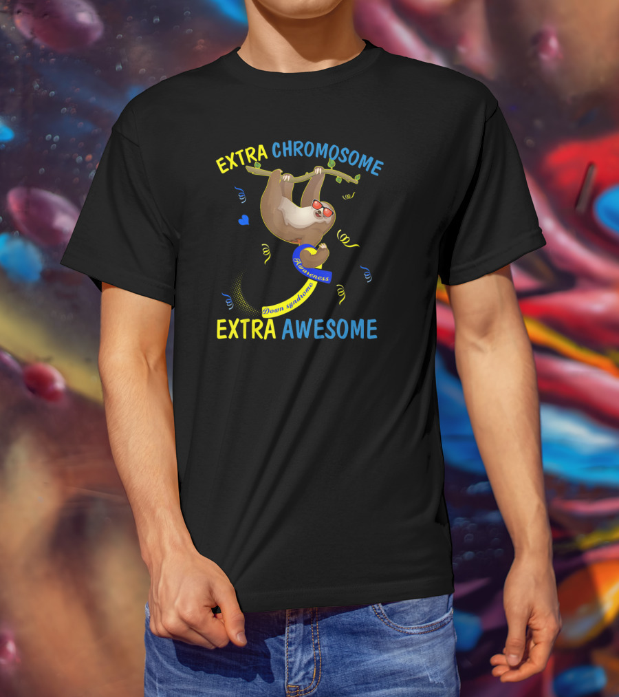 Extra Chromosome Extra Awesome Down Syndrome Awareness Sloth T-Shirt