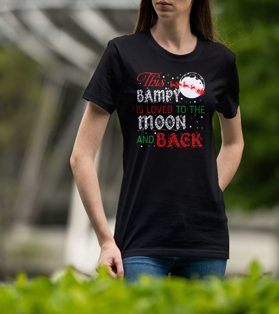 This Bampy Is Loved To The Moon And Back Santa Sleigh Christmas Moon T-Shirt