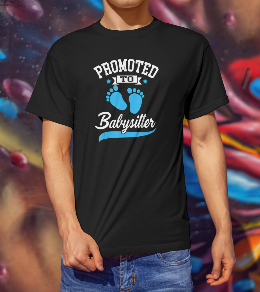 Promoted To Babysitter Blue Baby Footprints T-Shirt