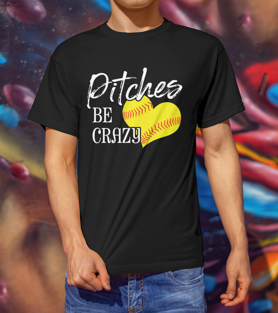 Pitches Be Crazy Softball Heart T-Shirt