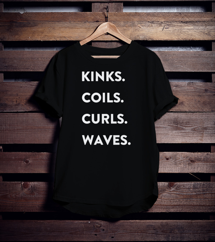 Vernon Francois Kinks Coils Curls Waves Love Your Hair T-Shirt