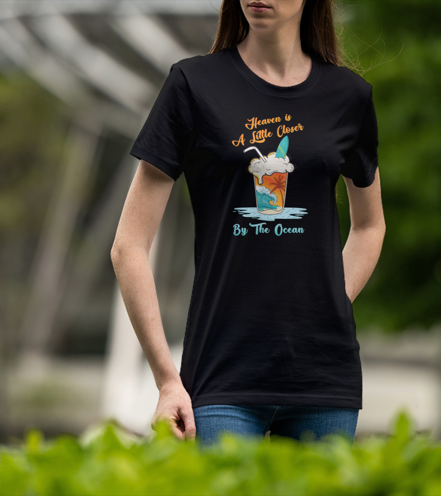 Heaven Is A Little Closer By The Ocean Surfboard And Palm Sunset Wave Drink T-Shirt