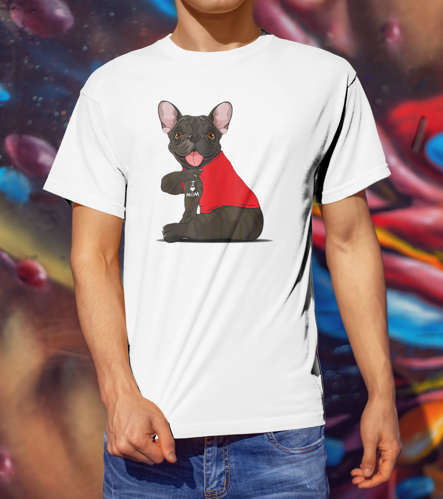 French Bulldog I Love Mom Tattooed In Red T-Shirt
