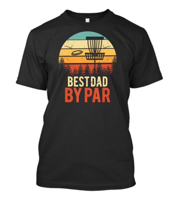 Best Dad By Par Disc Golf Retro Forest Sunset T-Shirt