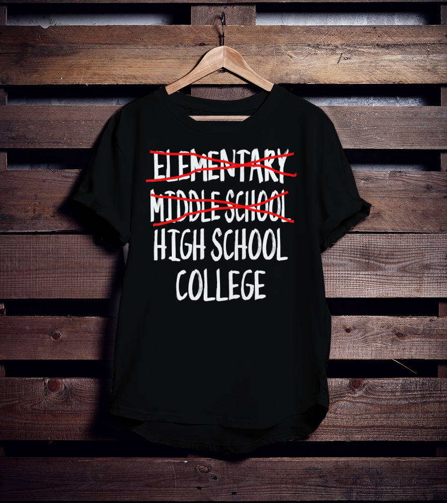 Elementary Middle School High School College Graduation Progression T-Shirt