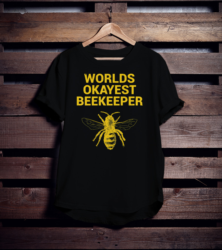 Worlds Okayest Beekeeper Father Bee T-Shirt