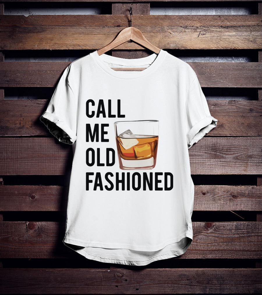 Call Me Old Fashioned Whiskey Cocktail Glass T-Shirt