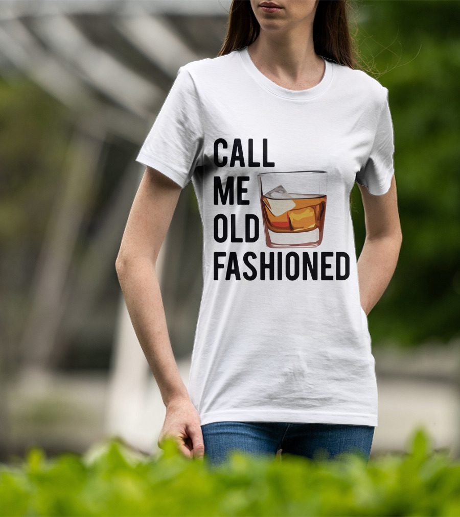 Call Me Old Fashioned Whiskey Cocktail Glass T-Shirt