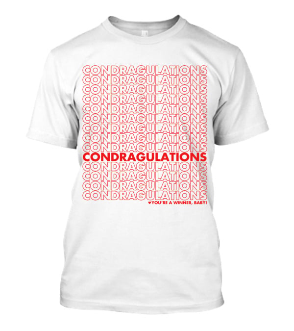 CONDRAGULATIONS You're A Winner Baby RuPaul Drag Race Catchphrase T-Shirt