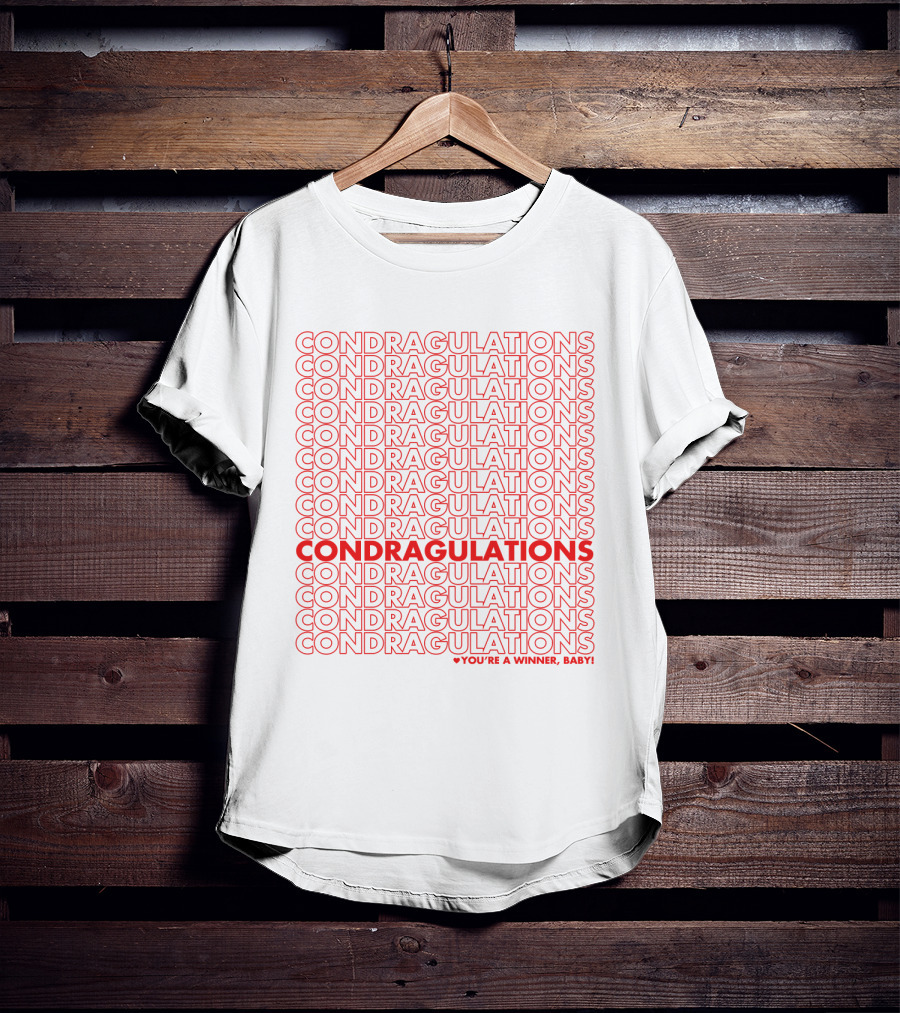 CONDRAGULATIONS You're A Winner Baby RuPaul Drag Race Catchphrase T-Shirt