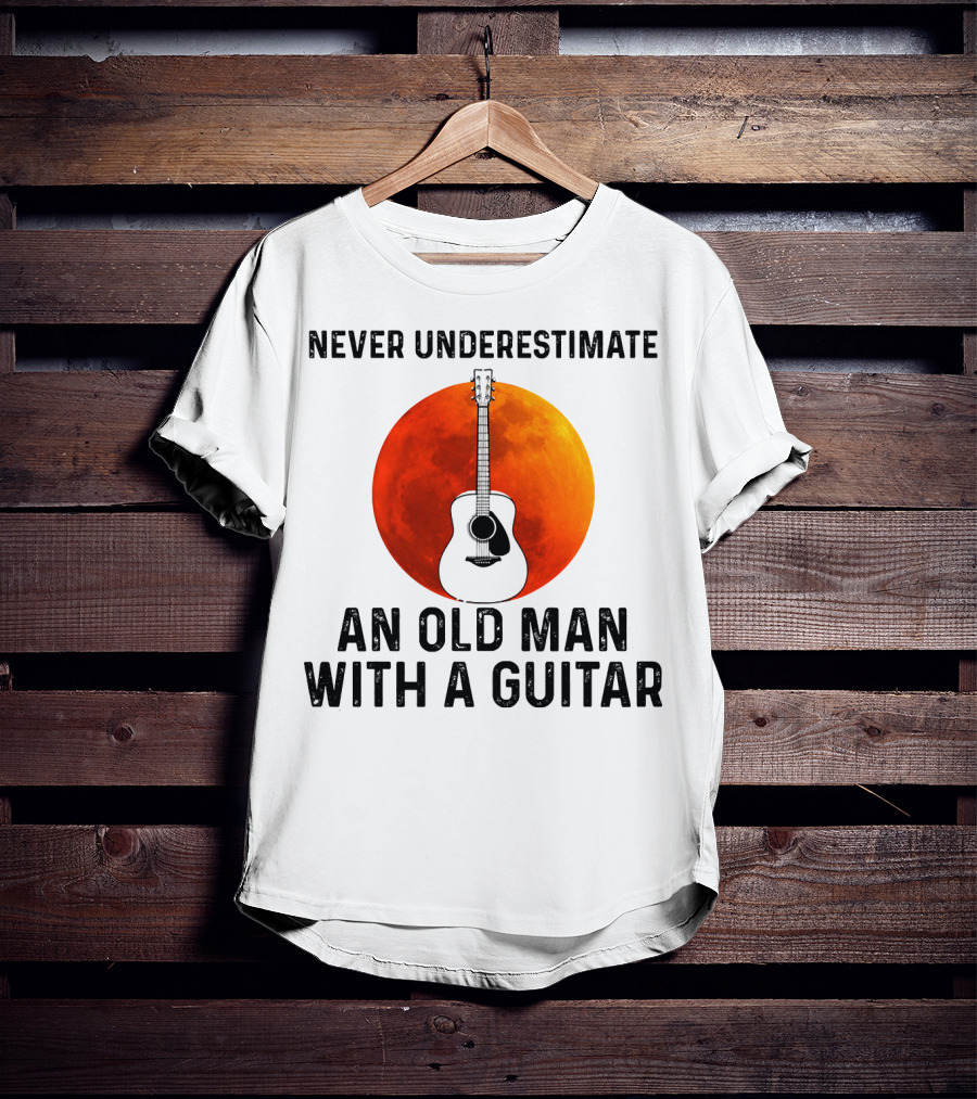 Never Underestimate An Old Man With A Guitar And Lunar Eclipse Background T-Shirt