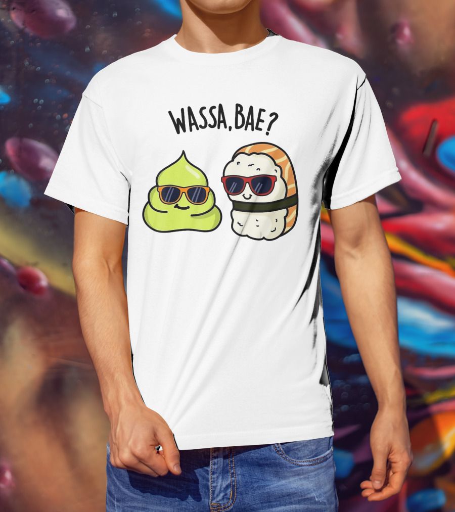 Wassa Bae Wasabi Sushi BFFs Sunglasses Humor T-Shirt
