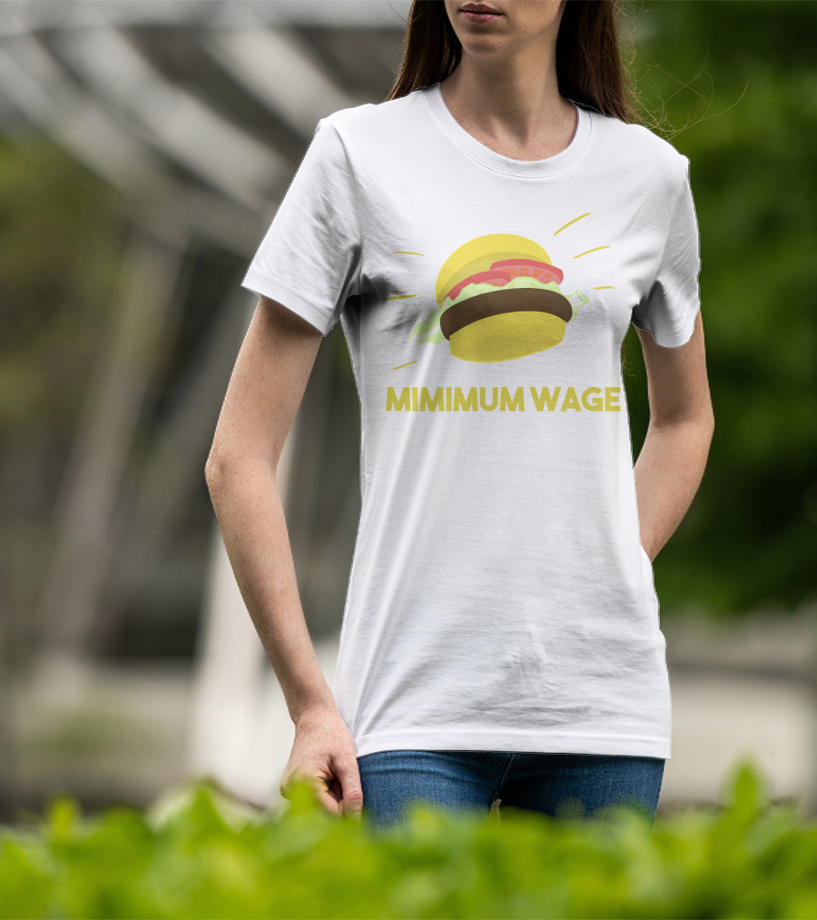 Mimimum Wage Burger T-Shirt