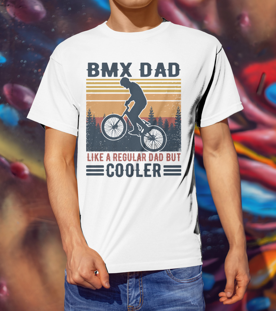 BMX Dad Like A Regular Dad But Cooler Retro Forest T-Shirt