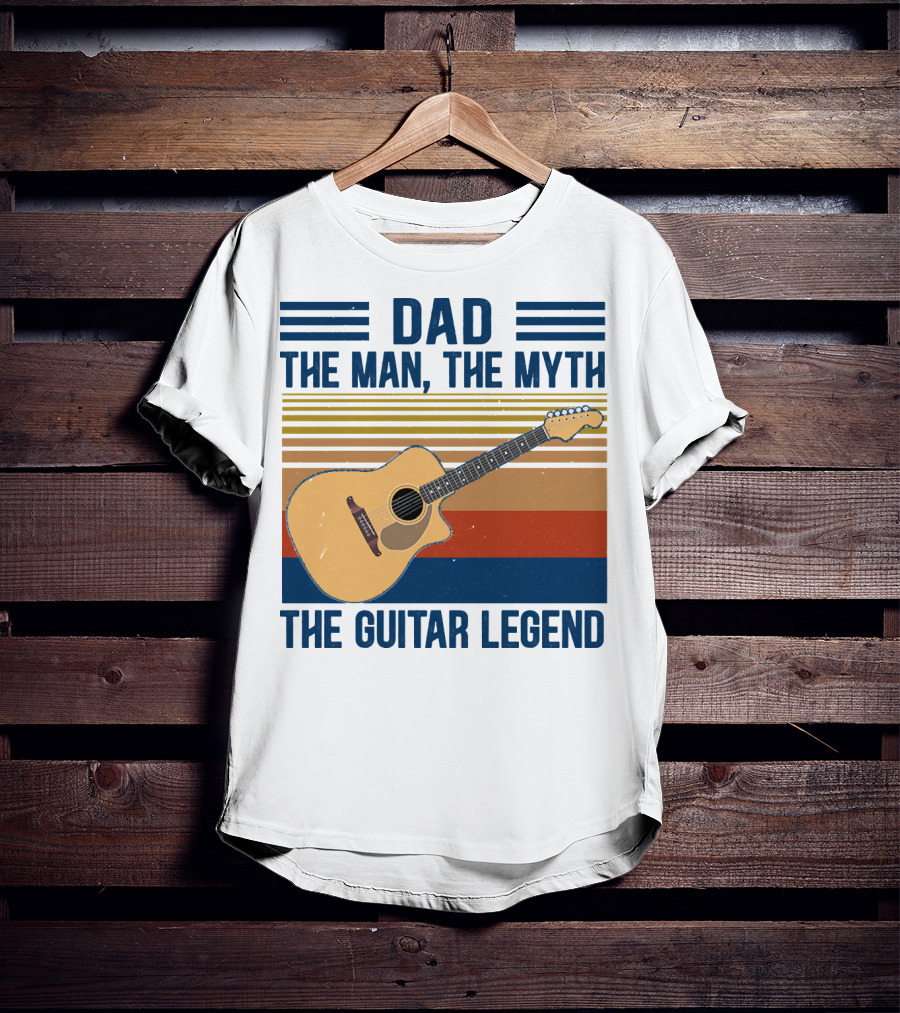 Dad The Man The Myth The Guitar Legend T-Shirt
