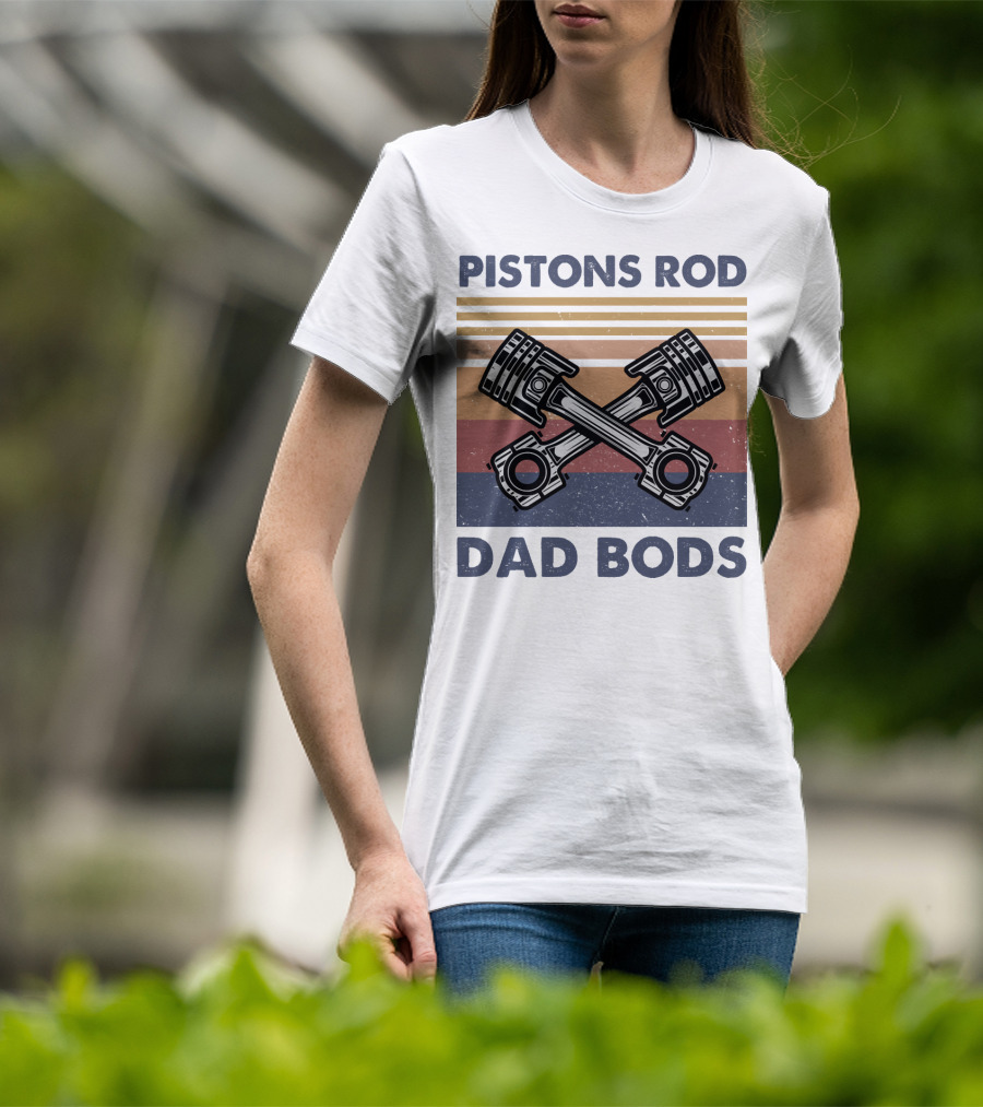 Pistons Rod Dad Bods Vintage Stripes Retro Car T-Shirt