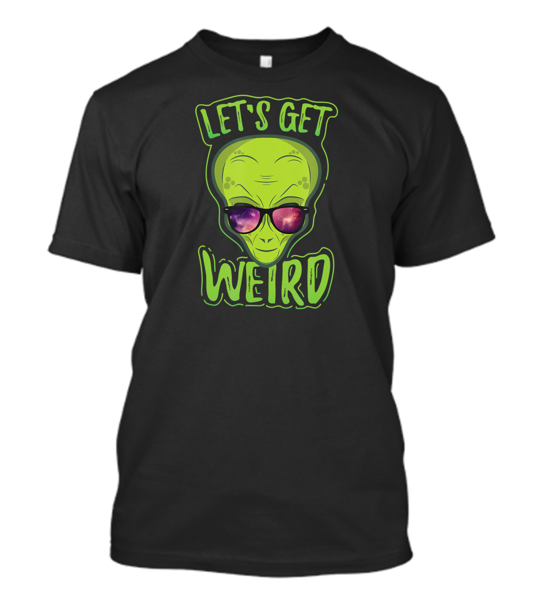 Let's Get Weird Green Alien Galaxy Sunglasses T-Shirt