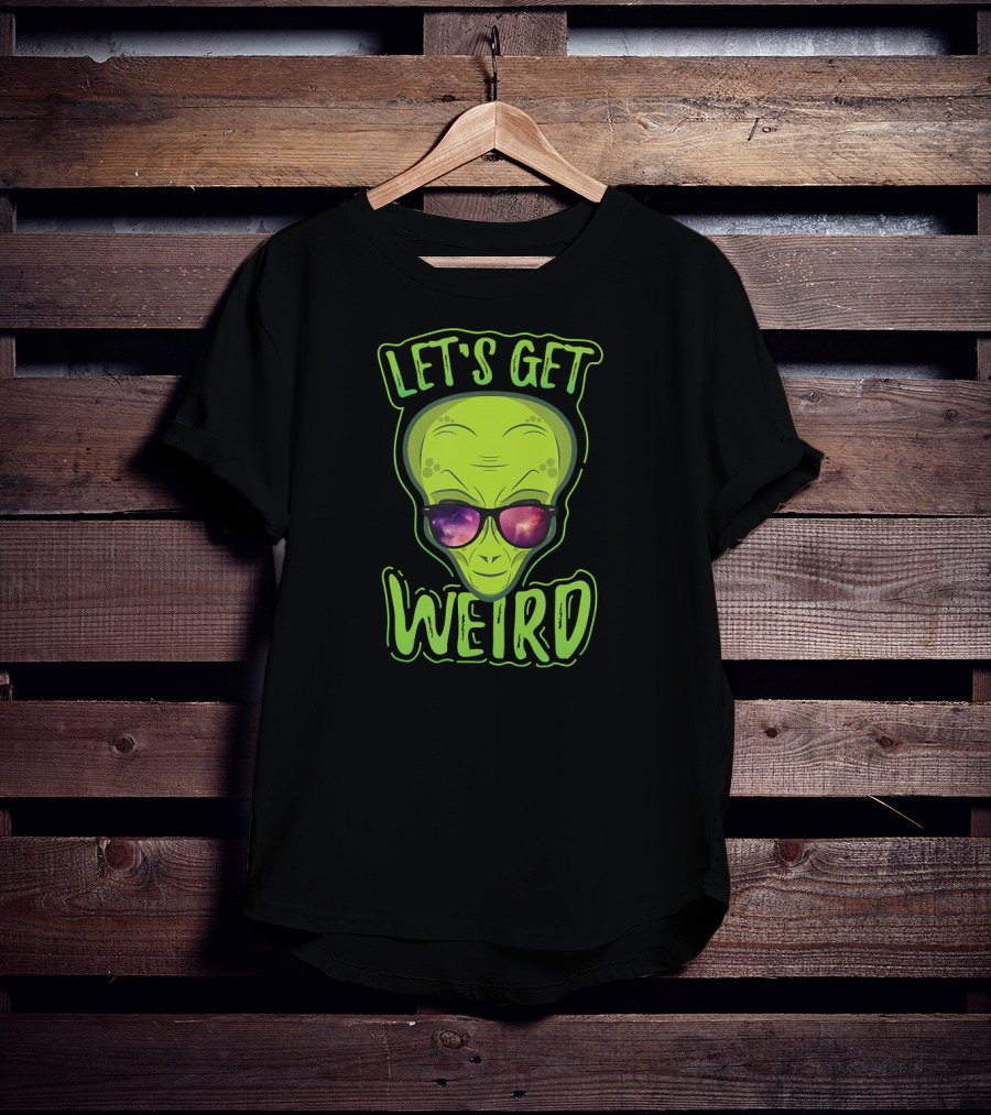 Let's Get Weird Green Alien Galaxy Sunglasses T-Shirt