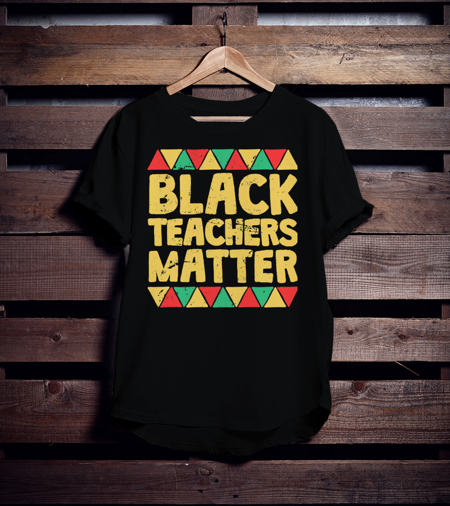 Black Teachers Matter History Month African Colors T-Shirt