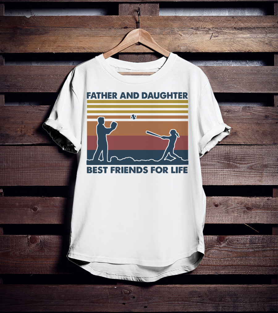 Father And Daughter Best Friends For Life Softball T-Shirt