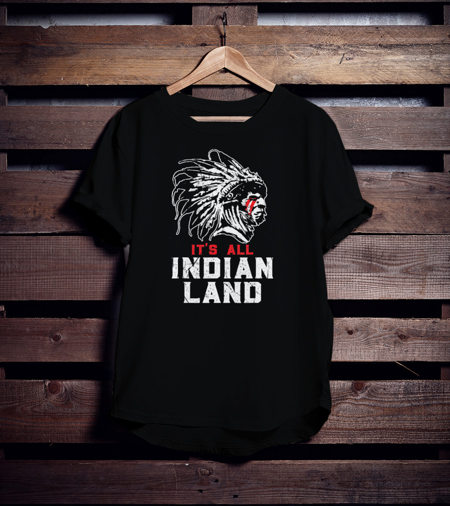 Native American It's All Indian Land T-Shirt