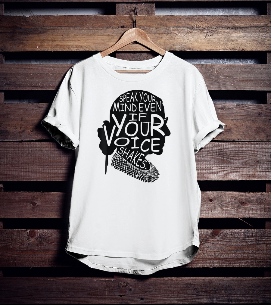 Speak Your Mind Even If Your Voice Shakes T-Shirt