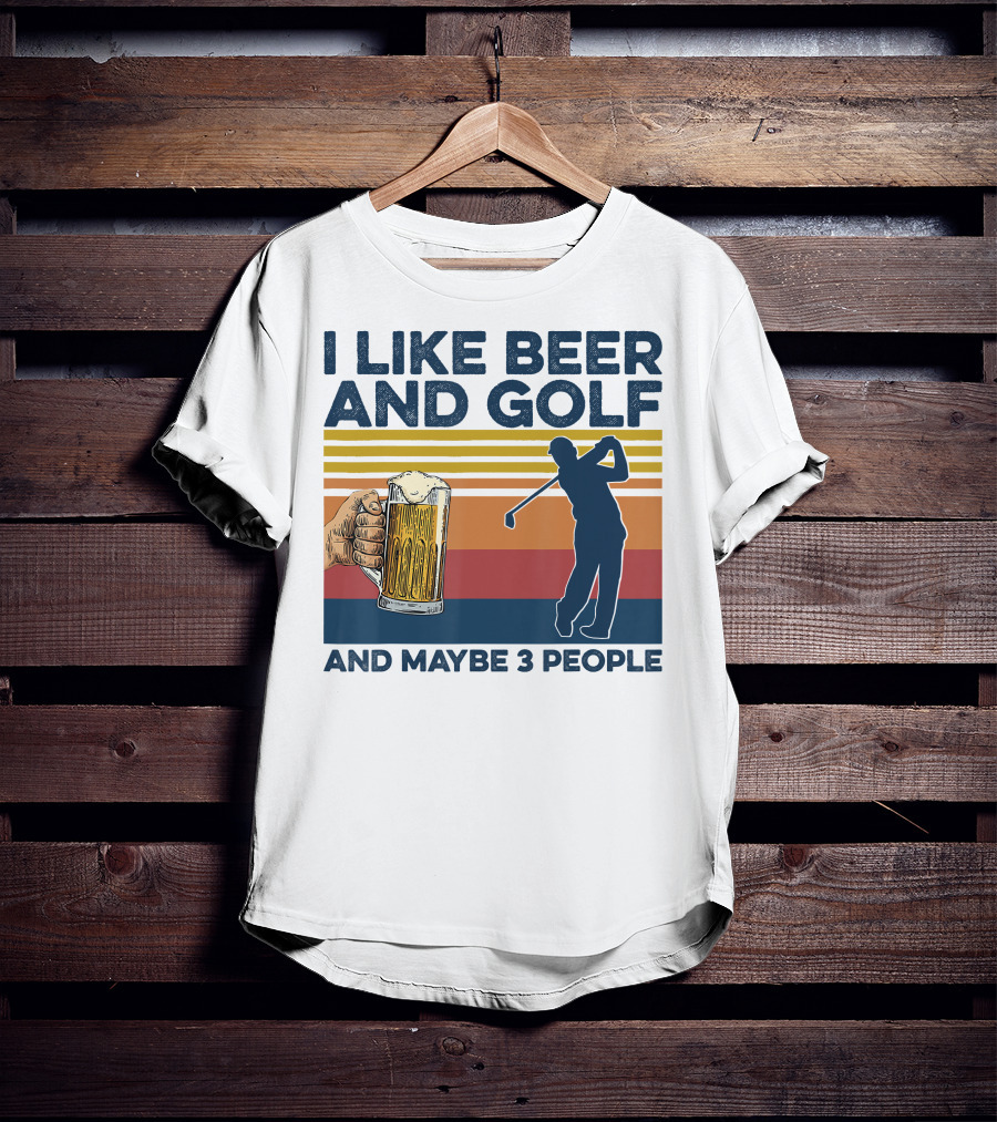 I Like Beer And Golf Maybe 3 People Retro Silhouette With Beer Mug T-Shirt