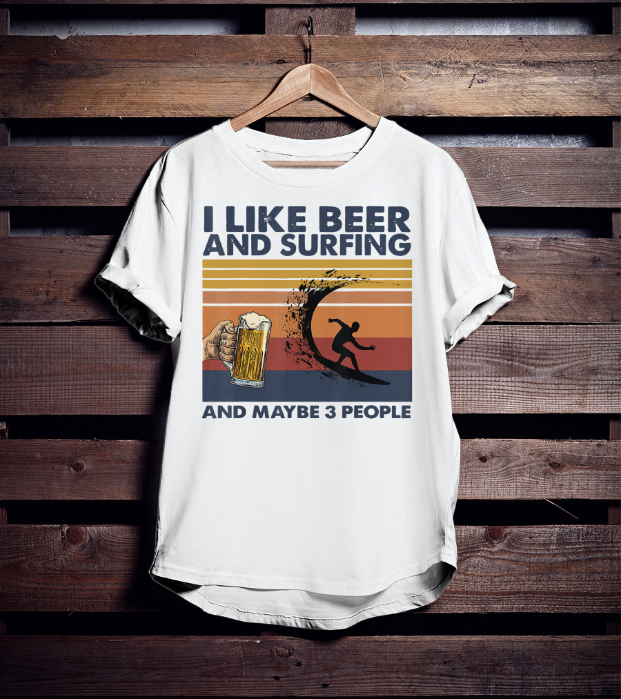 I Like Beer And Surfing And Maybe 3 People Retro Surfboard Wave Beer Glass T-Shirt