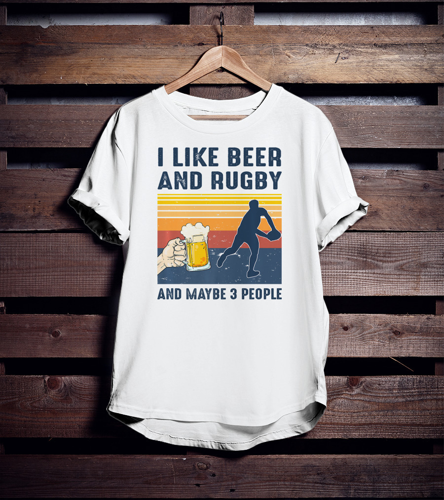 I Like Beer And Rugby And Maybe 3 People Retro T-Shirt