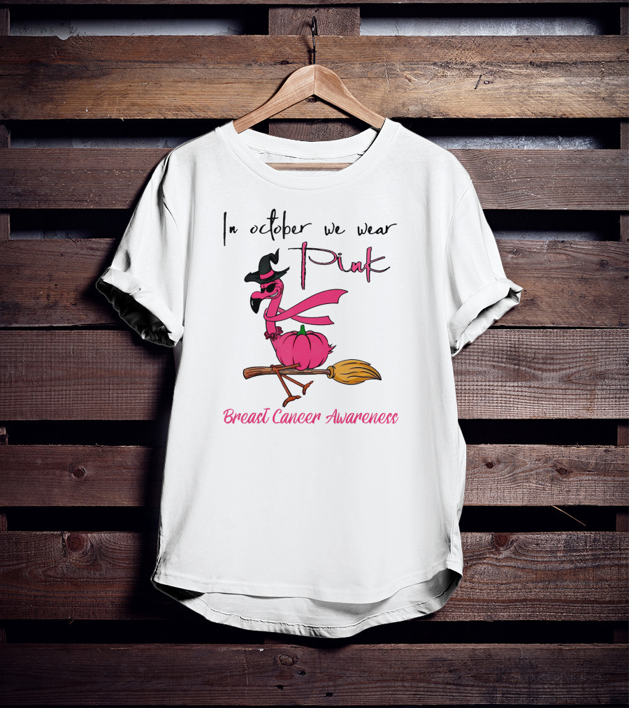 In October We Wear Pink Flamingo Riding Brush Breast Cancer Awareness T-Shirt