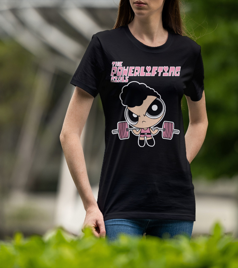 Powerpuff Girls The Powerlifting Girls Cartoon Character Lifting Weights T-Shirt