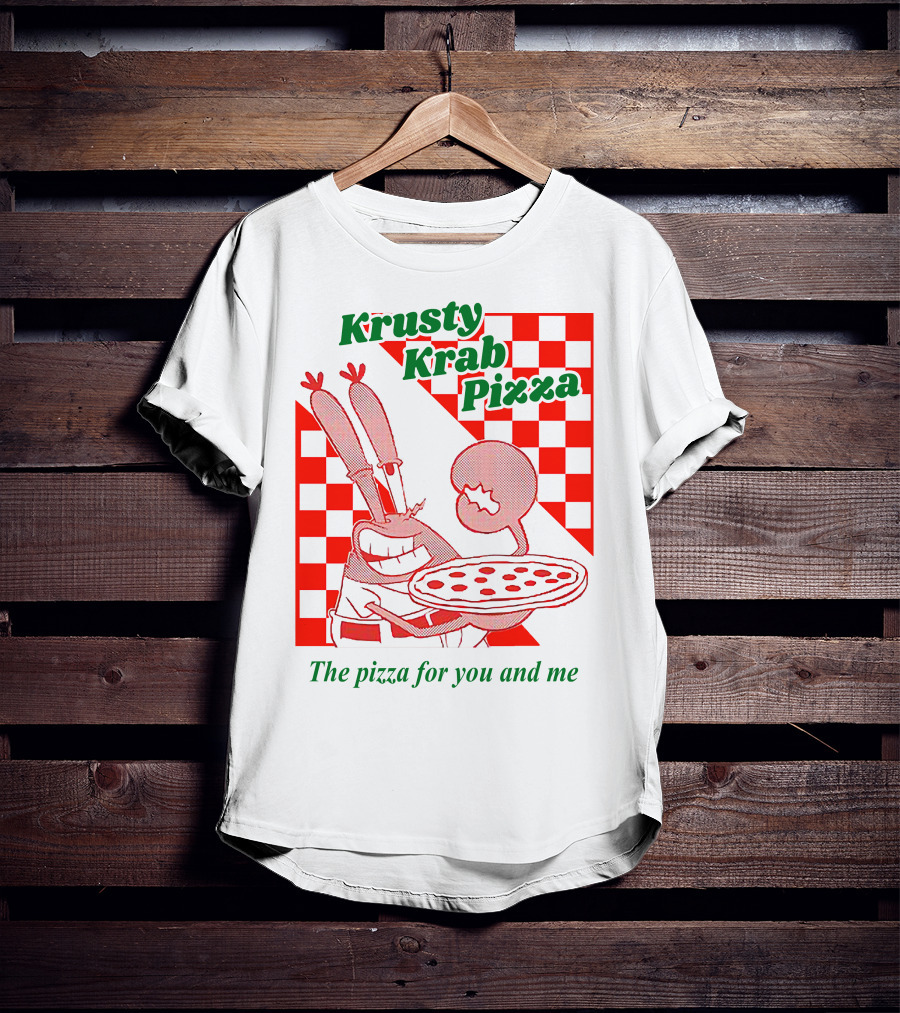 Krusty Krab Pizza The Pizza For You And Me T-Shirt