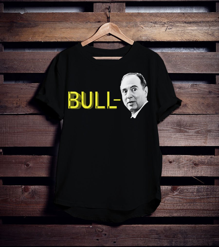 Bull Schiff Political Humor T-Shirt