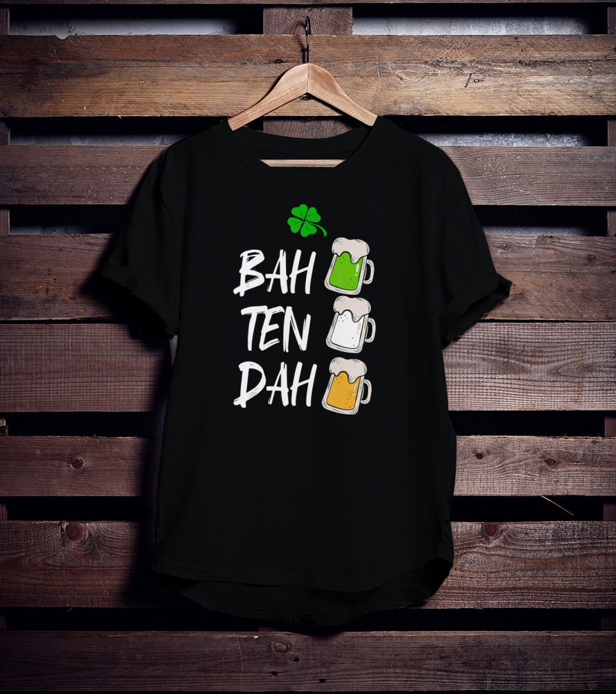 BAH TEN DAH St Patrick's Day Clover Beer Mugs T-Shirt