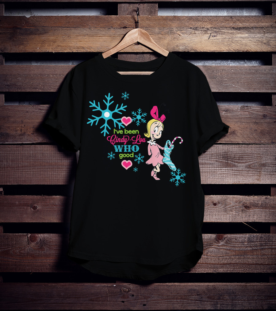 I've Been Cindy Lou Who Good Snowflake Candy Cane T-Shirt