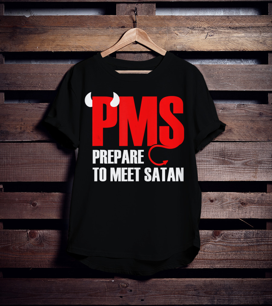 PMS Prepare To Meet Satan Devil Horns Tail T-Shirt