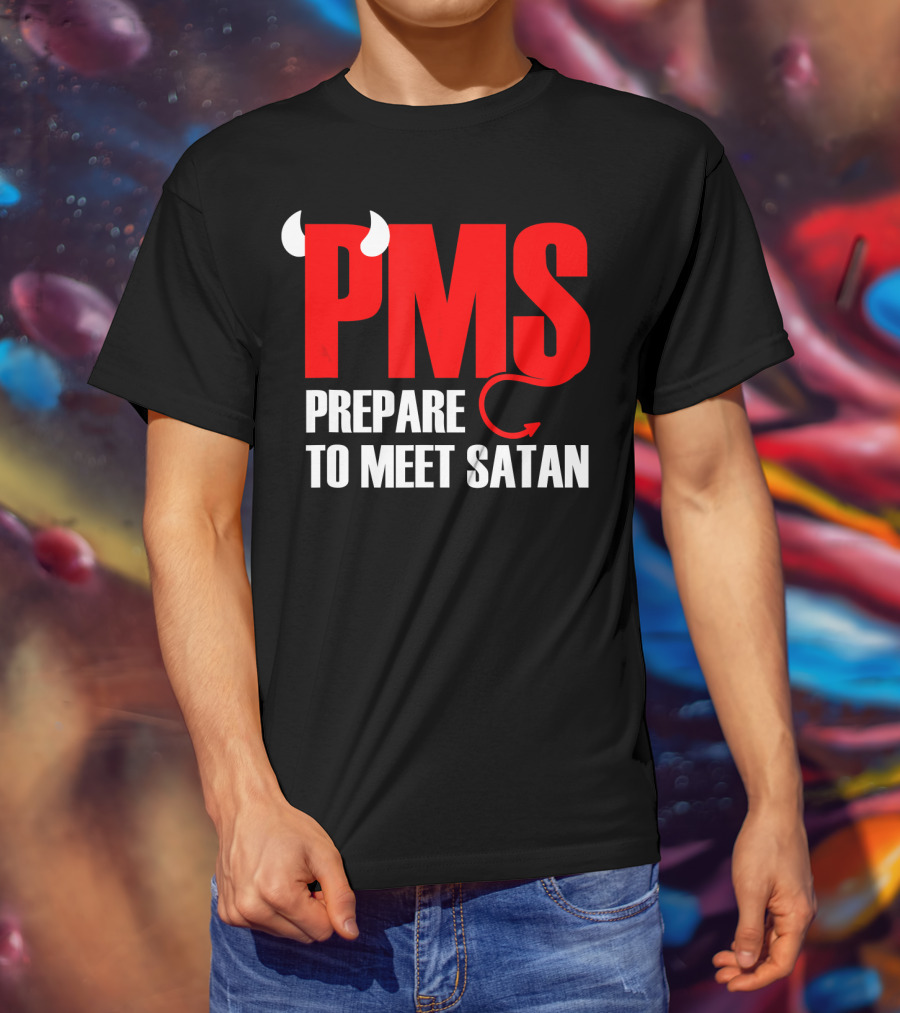 PMS Prepare To Meet Satan Devil Horns Tail T-Shirt