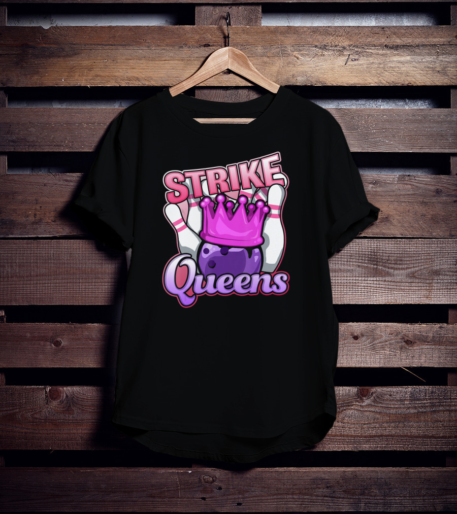 Strike Queens Bowling Ball Crown Pins Victory T-Shirt