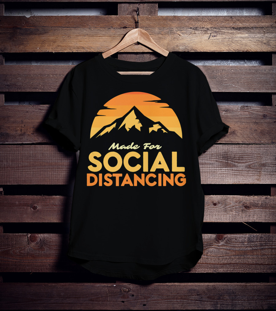 Made For Social Distancing Camping Hiking Mountain Sunset T-Shirt