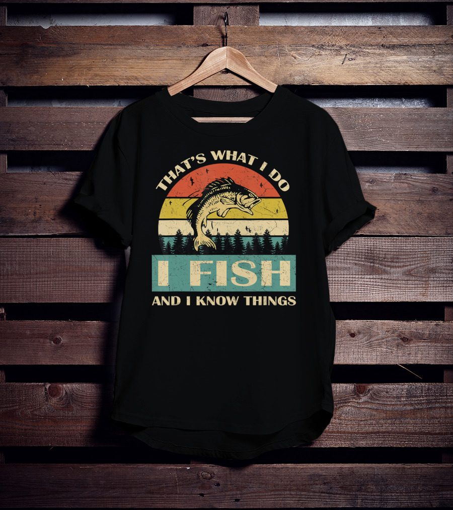 That's What I Do I Fish And I Know Things Retro Fish With Forest Sunset T-Shirt